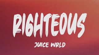 Juice Wrld  Righteous Lyrics [upl. by Mapes]