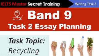 IELTS Writing Task 2 Band 9 Essay Planning  Recycling [upl. by Aggie848]