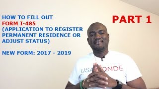 HOW TO FIILL OUT FORM I485 20172019 PART 1 [upl. by Cyprio]