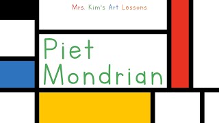 Mrs Kims Art Lesson on Piet Mondrian  FREE ACTIVITY [upl. by Rizzi207]