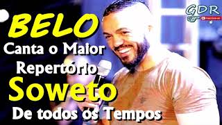 BELO CANTA O MELHOR REPERTORIO SOWETO DE TODOS OS TEMPOS AO VIVO SHOW COMPLETO 2017 GDR [upl. by Tnomed93]