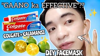 DIY FACEMASK ✨ COLGATE at CALAMANSI MIXTURE PAMPAWALA NG PIMPLES AT PAMPAKINIS totoo ba [upl. by Aradnahc]