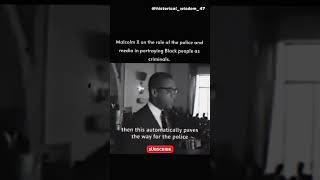 Malcolm X Predicted The Media And Police [upl. by Dame]