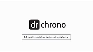 Training DrChrono Billing  DrChrono Payments from the Appointment Window [upl. by Anam]