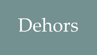 How to pronounce Dehors correctly in French [upl. by Deva638]