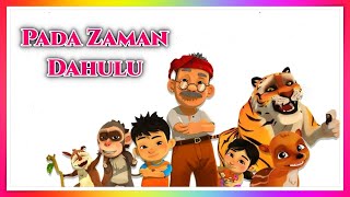 Pada Zaman Dahulu  Kompilasi Musim 1 FULL [upl. by Hailee669]