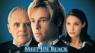 Meet Joe Black 1998 American movie full reviews and best facts Brad PittAnthony Hopkins [upl. by Reemas431]