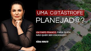 Uma Ctástrofe Planejad  Vânia Rorato [upl. by Norej]