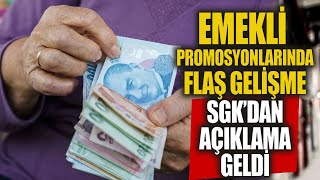 Emekli promosyonlarında flaş gelişme SGKdan açıklama geldi [upl. by Reamy925]