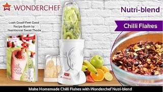 Make Chilli Flakes with Wonderchef Nutriblend [upl. by Yeslek797]