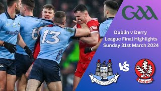 Dublin v Derry Epic Division 1 GAA League Final Highlights [upl. by Ahsemad763]