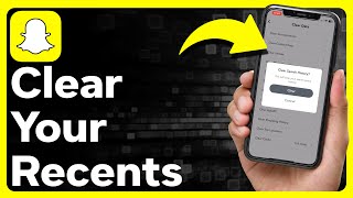 How To Clear Recents On Snapchat [upl. by Robin475]