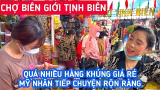 Ngập Tràn quotHÀNG HIỆUquot GIÁ RẺ Tại CHỢ BIÊN GIỚI TỊNH BIÊN  Các Mỹ Nhân Bán Hàng QUÁ NHIỆT TÌNHKPVL [upl. by Analli]