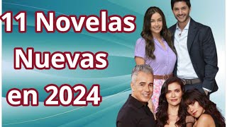 11 Novelas Nuevas para el 2024 [upl. by Adihahs137]