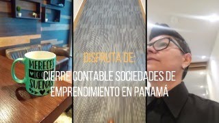 Cierre Contable 2024 en las Sociedades de Emprendimiento Panamá [upl. by Deena]