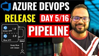 Day516 Azure DevOps Release Pipelines  Blue Green Deployment  Azure DevOps Zero to Hero series [upl. by Aralk936]