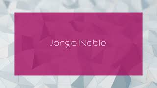 Jorge Noble  appearance [upl. by Ifar]