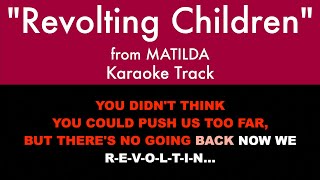 quotRevolting Childrenquot from Matilda The Musical  Karaoke Track with Lyrics on Screen [upl. by Nywled]