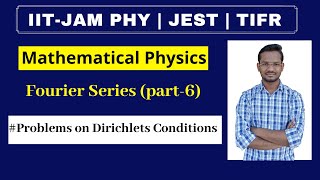 Lec 44  IIT JAM  Fourier Series  Problems on Dirichlets Conditions [upl. by Ahsitram]