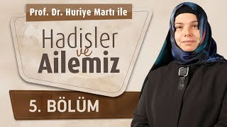 Prof Dr Huriye Martı İle Hadisler ve Ailemiz 5Bölüm  Asrı Saadette Kadın ve Hakları [upl. by Esau]