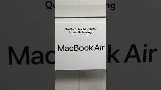 MacBook Air M3 2024 Quick Unboxing [upl. by Akili]