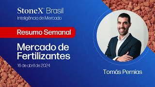 Mercado de Fertilizantes  Resumo Semanal 16042024  Inteligência de Mercado StoneX [upl. by Kemppe]