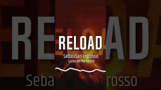 Sebastian Ingrosso  Reload Lucky Del Mar Remix [upl. by Hallerson385]