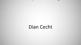 How to say Dian Cecht in English [upl. by Pressey496]