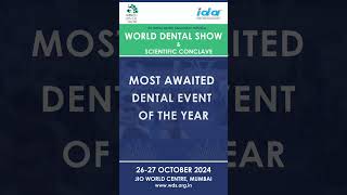 WORLD DENTAL SHOW MOST AWAITED DENTAL EVENTS OF THE YEAR [upl. by Paolo]