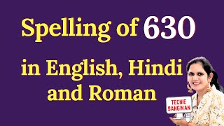 630 ko english mein kya bolte hain  630 in words  630 ki English  630 spelling [upl. by Debarath]