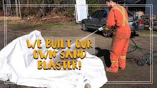 Building a DIY Dustless Sand Blaster the Project Brupeg Way  Ch 5 E 21 [upl. by Farra515]