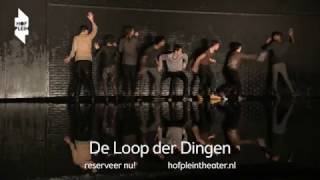 De Loop der Dingen  Hofpleintheater [upl. by Nhguavahs992]