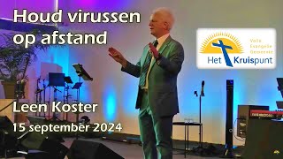 “Houd virussen op afstand”  voorganger Leen Koster  15 september 2024  1000 uur [upl. by Siuqaj]