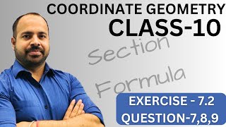 COORDINATE GEOMETRY  CLASS 10  EXERCISE72  QUESTIONS8910  SECTION FORMULA [upl. by Eelta]