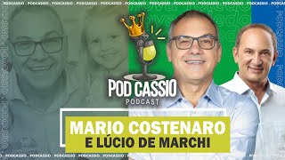 VENCEDORES Mario Costenaro e Lúcio de Marchi  PodCassio  Podcast 50 [upl. by Curran]