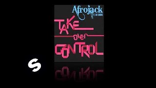 Afrojack ft Eva Simons  Take Over Control Official Radio Mix [upl. by Odama]