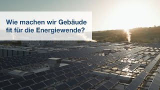 Wie machen wir Gebäude fit für die Energiewende [upl. by Dawes]