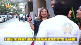 RASHMI DESAIROHIT VERMA amp RAKSHANDA KHAN SPOTTED IN ANDHERI [upl. by Melloney]