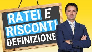 Definizione Ratei e Risconti scopriamola [upl. by Kassi]