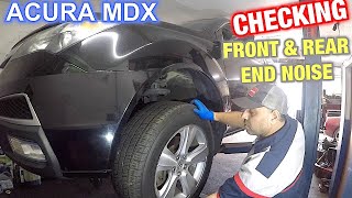 Acura MDX front amp rear end Noise Diagnose what to check and test Car make noise going over bumps [upl. by Rinna]