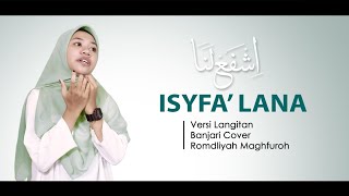 Isyfa Lana  Versi Langitan  Banjari Cover  Romdliyah Maghfuroh [upl. by Ruenhcs]