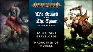 Soublight Gravelords vs Maggotkin of Nurgle  4th Edition Age of Sigmar Battle Report games aos [upl. by Griff]