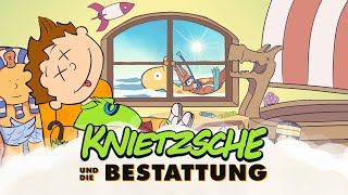 Knietzsche und die Bestattung [upl. by Ermanno524]