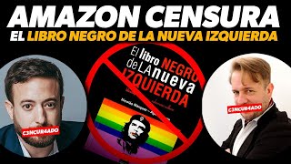 Amazon CENSURA quotEl libro negro de la Nueva Izquierdaquot  Agustín Laje con Nicolás Márquez [upl. by Colline]