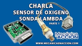 Sensor de Oxígeno Sonda Lambad Primera parte [upl. by Aisorbma]