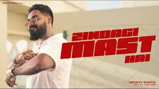 EMIWAY BANTAI  ZINDAGI MAST HAI  PROD BY TONY JAMES  OFFICIAL MUSIC VIDEO [upl. by Alyhc]