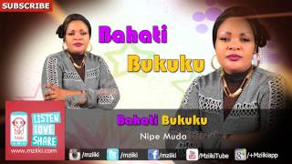 Nipe Muda  Bahati Bukuku  Official Audio [upl. by Cliff]