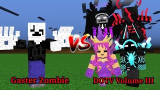 Gaster Zombie vs DOTV Volume III  Minecraft Mob Battle [upl. by Nila]