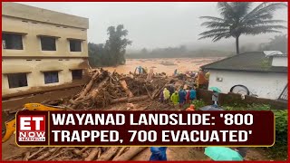 Wayanad Landslide 800 Trapped 700 Evacuated Operations to Pause Today Fire Officer [upl. by Hoo]