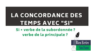 Concordance des temps avec quotsiquot que mettre dans la subordonnée en fonction de la principale [upl. by Etnoid]